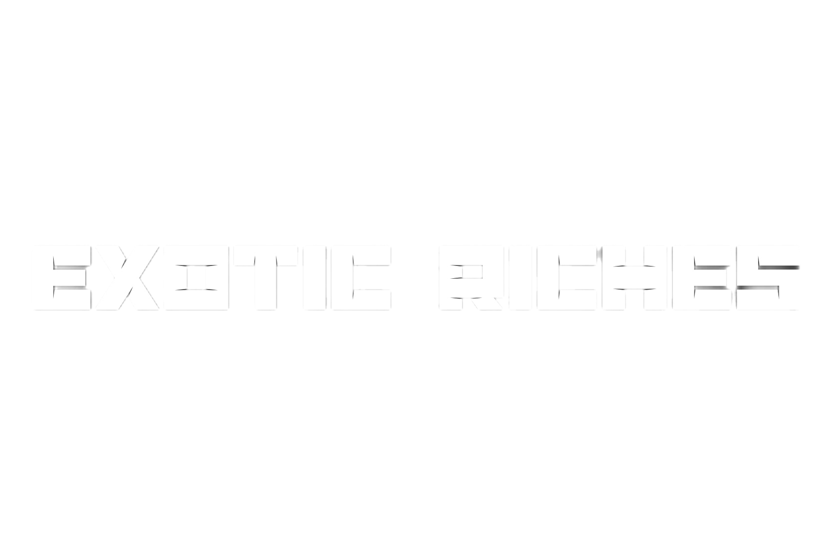 Exotic Riches